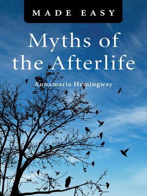 cover image of Myths of the Afterlife Made Easy
